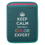 iPad Sleeve Keep Calm and hire a Color Expert