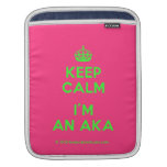 [Crown] keep calm i'm an aka  iPad Sleeves