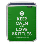 [Smile] keep calm and love skittles  iPad Sleeves