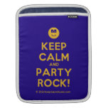 [Smile] keep calm and party rock!  iPad Sleeves