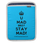 [Crown] u mad bro? stay mad!  iPad Sleeves