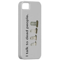 iPhone5 CM/BT - I talk to dead people iPhone 5 Cases