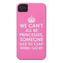 iPhone 4 Case Hot Pink We Can't All Be Princesses