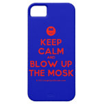 [Smile] keep calm and blow up the mosk  iPhone 5 Cases
