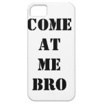 iPhone 5 COME AT ME BRO Phone Case iPhone 5 Covers