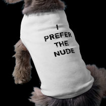 IPREFERTHENUDE pet clothing