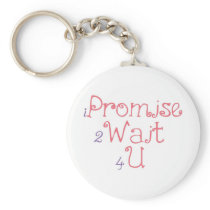 iPromise 2Wait 4U Keychain