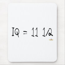 IQ = 11 and a half (shoe size) mousepads by sayingsentral IQ = 11 and a half (shoe size) mousepads