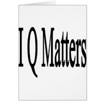 IQ Matters Greeting Card