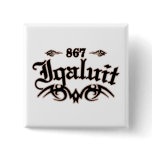 Iqaluit 867 pinback button