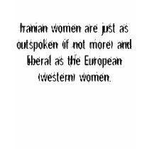 Iranian women are just as outspoken (if not mor... t-shirts by Esmaeil Iranian women are just as outspoken (if not mor... t-shirts
