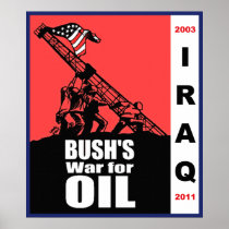 Iraq, Bush's War for Oil Poster