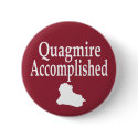 Iraq: Quagmire Accomplished (Button)