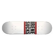 Irene Sucks - Skatedeck skateboards