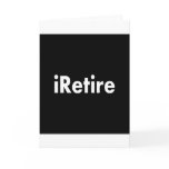iRetire Greeting Card