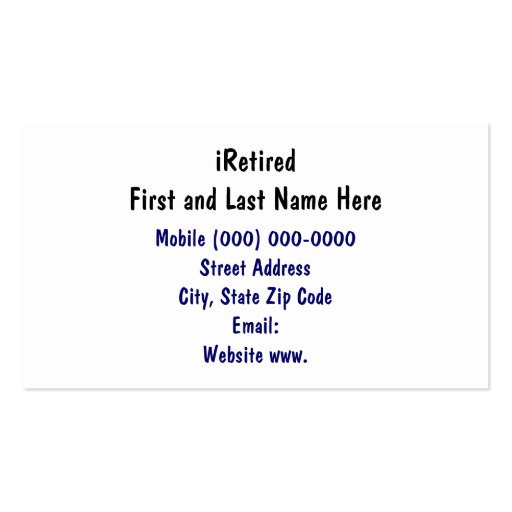 iRetired Business cards Retirement Retired (back side)