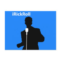 iRickRoll postcards by FunnySillyShirts iRickRoll postcards
