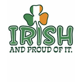 Irish And Proud Of It shirt