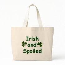 Irish and Spoiled Bags