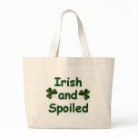 Irish and Spoiled bags