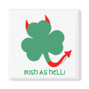 Irish As Hell! Unique St. Patrick's Day Keepsake magnets