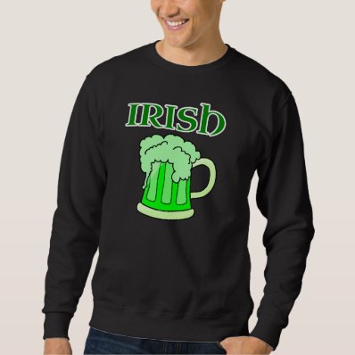 IRISH BEER PULL OVER SWEATSHIRTS