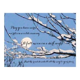 Irish Blessing- May you have warm words on a cold print