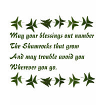 Irish Blessing Shamrocks t-shirts by naturegirl7 Irish Blessing Shamrocks t-shirts