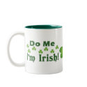 Irish - Do Me! mugs