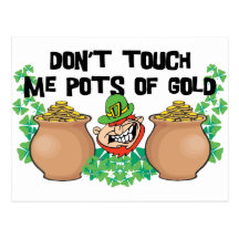 Irish - Don't Touch Me Pots Of Gold Gift Postcard