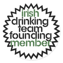 Irish Drinking Team Founding Member Round Sticker