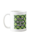 Irish, Drunk and Horny Giftware mugs