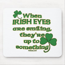 Irish Eyes Joke Mouse Pads mousepads