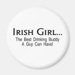 Irish Girl Best Drinking Buddy Magnets