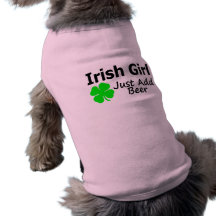 Irish Girl Just Add Beer Pet Tshirt