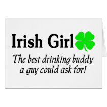 Irish Girl The Best Drinking Buddy A Guy Could Ask Greeting Card