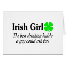 Irish Girl The Best Drinking Buddy A Guy Could Ask Card