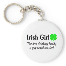 Irish Girl The Best Drinking Buddy A Guy Could Ask Key Chains