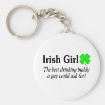 Irish Girl The Best Drinking Buddy A Guy Could Ask Key Chains