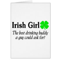 Irish Girl The Best Drinking Buddy A Guy Could Greeting Card