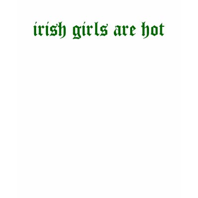 irish girls are hot tanktop by AlisonDarcy