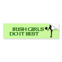 Irish Girls Do It Best Bumper Sticker