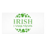 IRISH I WERE DRUNK PHOTO GREETING CARD