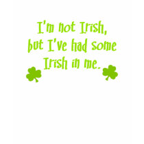Irish In Me t-shirts