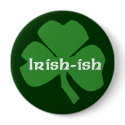 "Irish-ish" Button