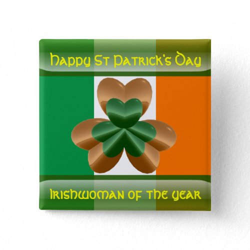Irish man~Irish Woman Of The Year St Patricks Pin button