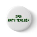 Irish Math Teacher buttons