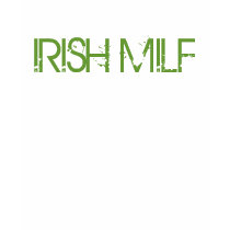 IRISH MILF-St Patrick's Day Apparel t-shirts