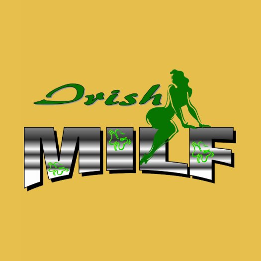 Irish Milf t-shirts