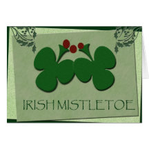Irish Mistletoe - Showcase your Irish heritage Greeting Card